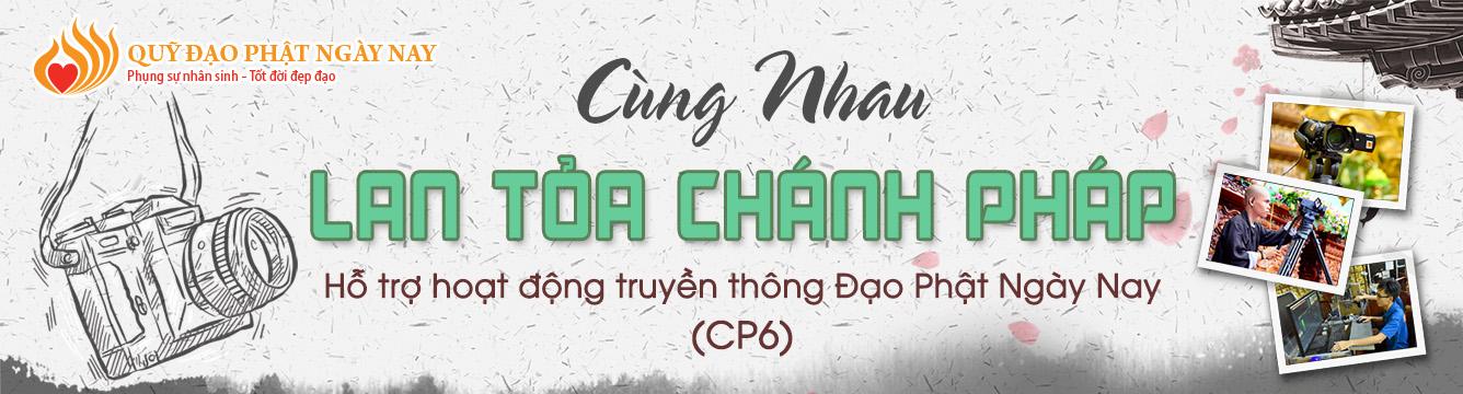 THƯ VẬN ĐỘNG CHƯƠNG TRÌNH LAN TỎA CHÁNH PHÁP KỲ 6 (CP6)